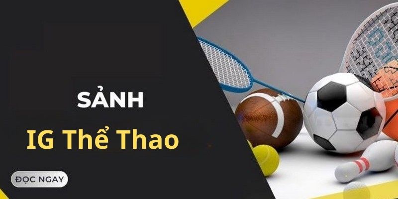 Quy trình đăng ký tài khoản cá cược tại sảnh IG rất đơn giản