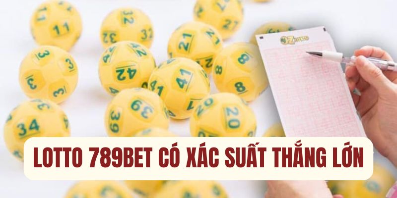 Xác suất thắng lớn khi tham gia