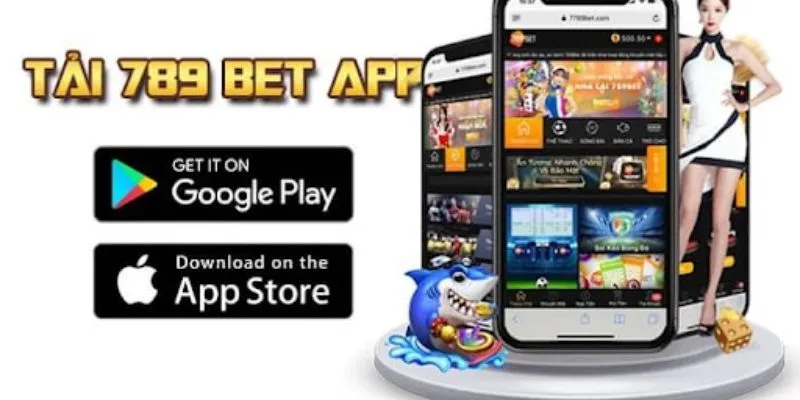 Thông tin về ứng dụng cá cược được phát triển bởi 789bet