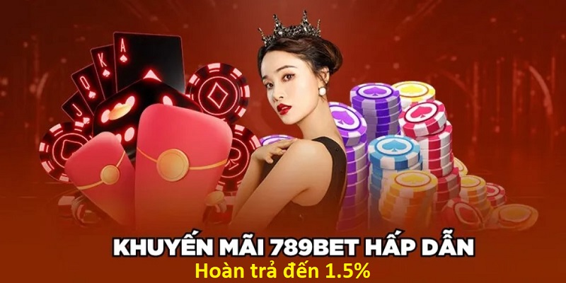 Đáp ứng đủ điều kiện của 789BET nhận khuyến mãi hoàn trả nhanh chóng