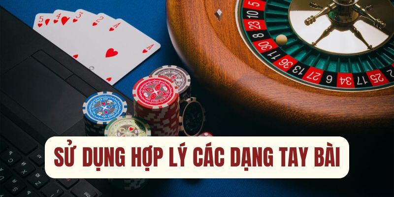 Sử dụng hợp lý các dạng tay bài trong Poker 789bet